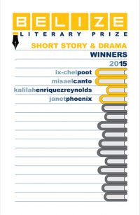 Belize Literary Prize Winners 2015